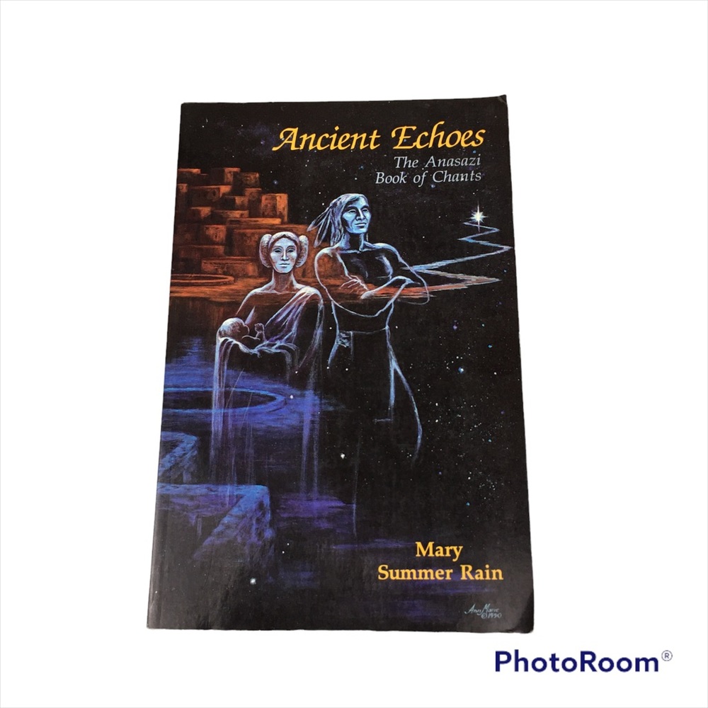 1993 Ancient Echoes : The Anasazi book of chants soft cover book